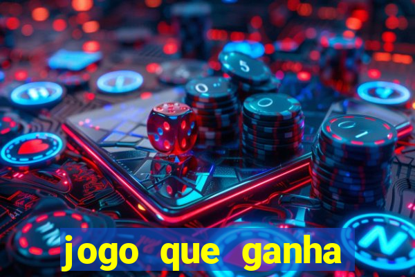 jogo que ganha dinheiro sem depositar nada